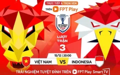 Lịch thi đấu đội tuyển Việt Nam đại chiến Indonesia, AFF Cup 2024: Giành lại ngôi đầu Lịch thi đấu đội tuyển Việt Nam đại chiến Indonesia, AFF Cup 2024: Giành lại ngôi đầu