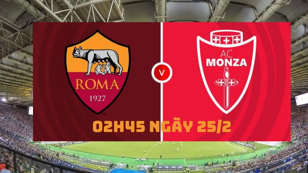 Nhận định soi kèo AS Roma vs Monza