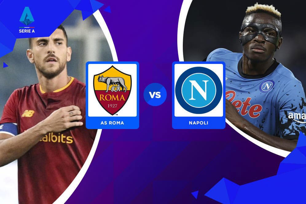 Nhận định soi kèo AS Roma vs Napoli