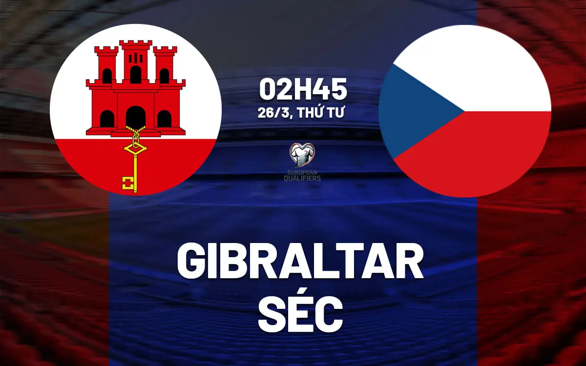 Nhận định bóng đá Gibraltar vs Séc (02h45 ngày 26/3): Lokomotiva bùng nổ tại Victoria