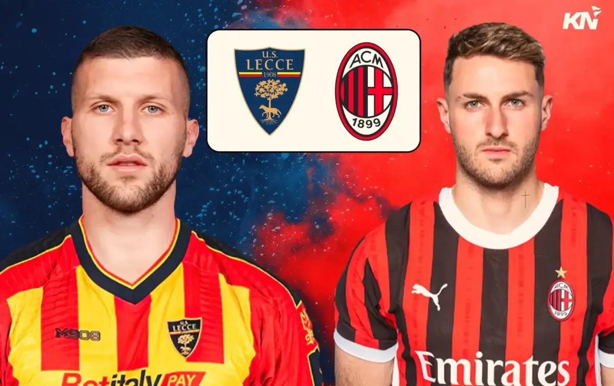 Nhận định Lecce vs AC Milan (00h00 ngày 9/3): Rossoneri khẳng định sức mạnh tại Via del Mare
