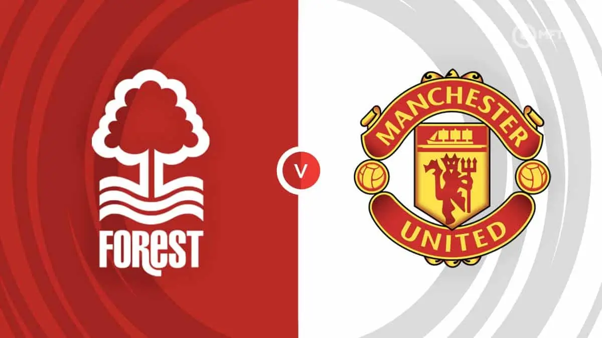 Phân tích, dự đoán Nottingham Forest vs Manchester United (2h00 ngày 2/4)