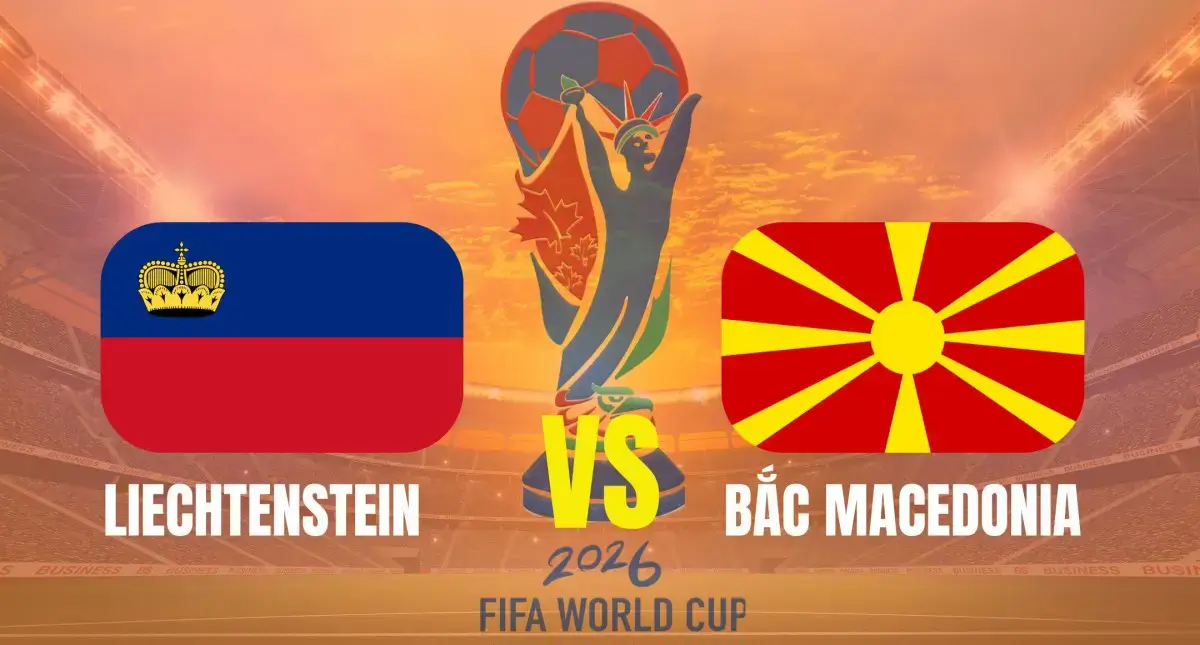 Nhận định Liechtenstein vs Bắc Macedonia (21h00 ngày 22/3): Lyncestis áp đảo tại Rheinpark
