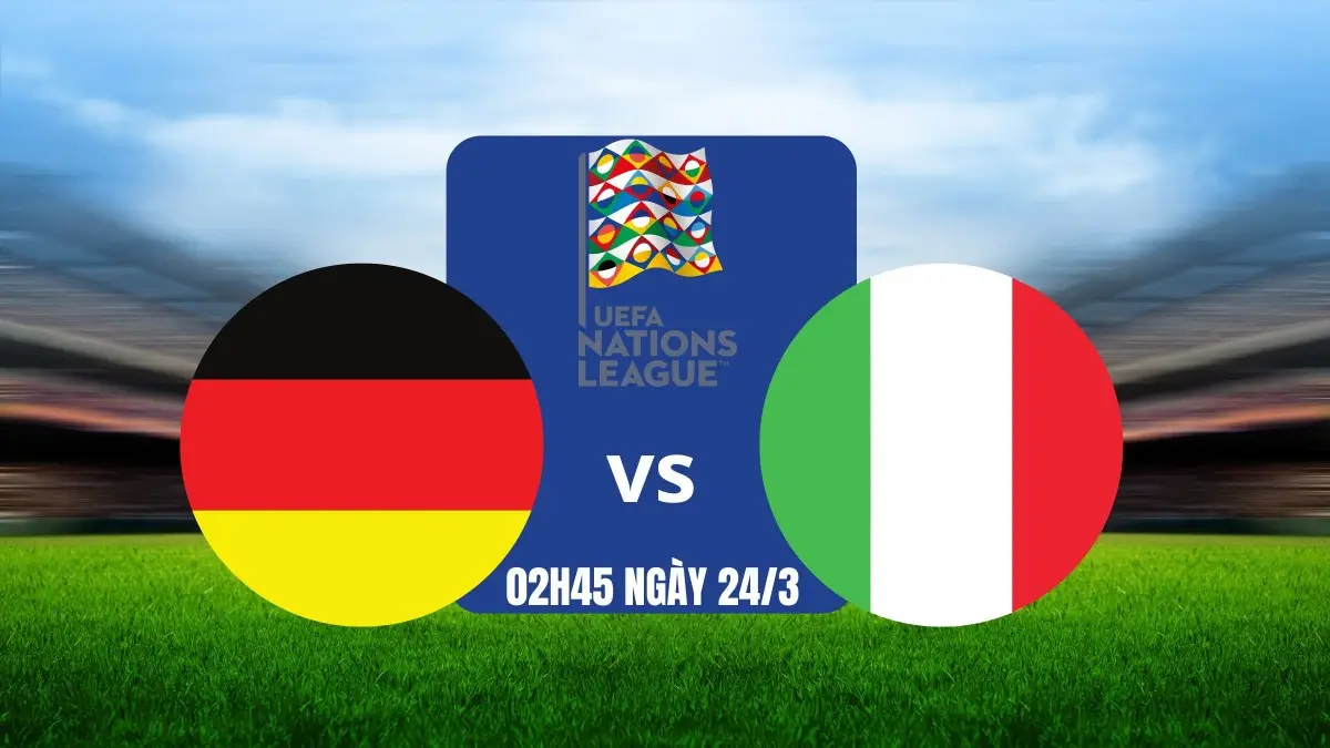 Nhận định Đức vs Italia (02h45 ngày 24/3): Die Mannschaft vượt khó tại Munich
