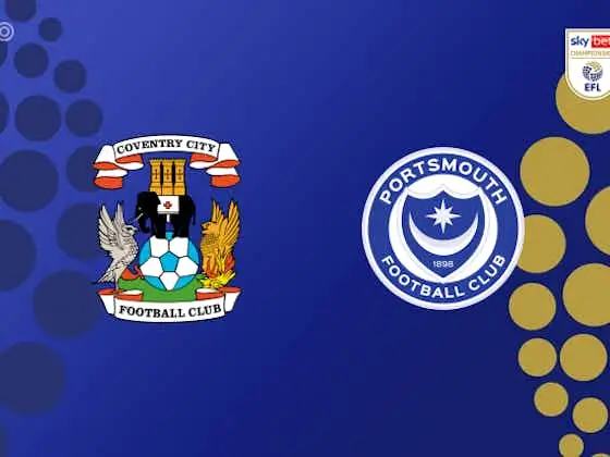 Nhận định Coventry vs Portsmouth (02h00 ngày 10/4) - Hạng Nhất Anh 2024/25