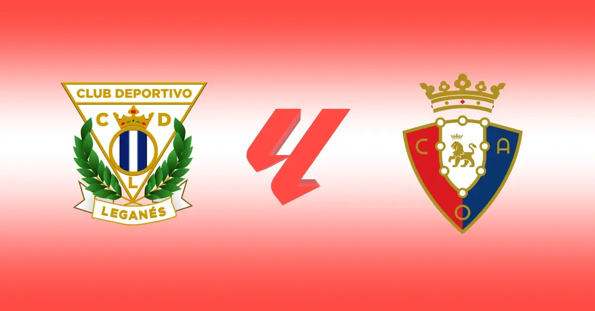Nhận định Leganes vs Osasuna (02h00 ngày 8/4) - Vòng 30 La Liga 2024/25