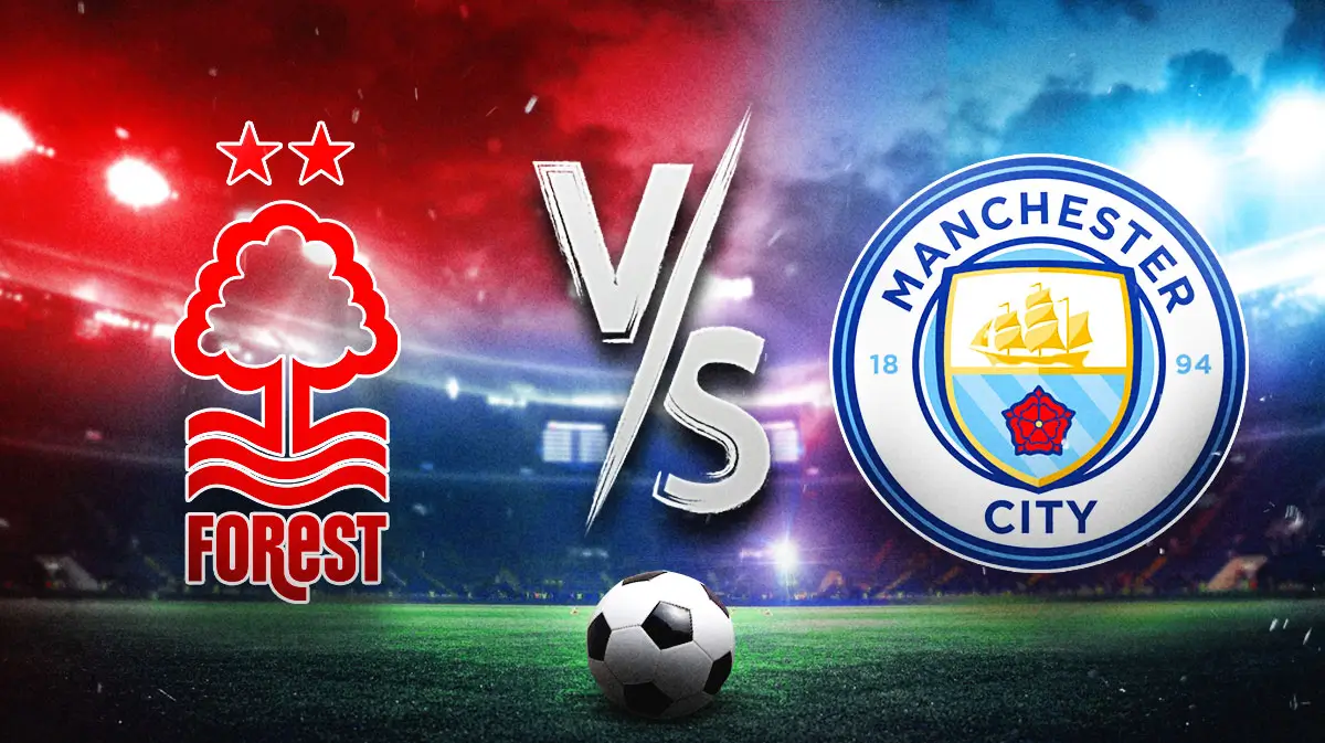 Nhận định Nottingham Forest vs Manchester City (22h30 ngày 27/4) Vòng bán kết Cúp FA 2024/25