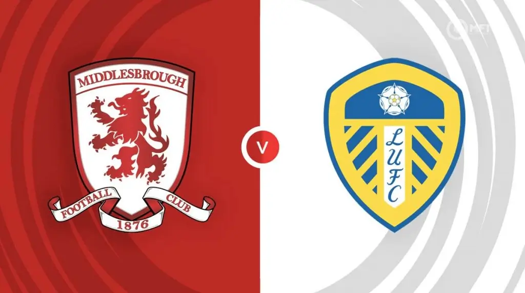 Nhận định Middlesbrough vs Leeds (02h00 ngày 9/4) - Vòng 41 Hạng Nhất Anh 2024/25