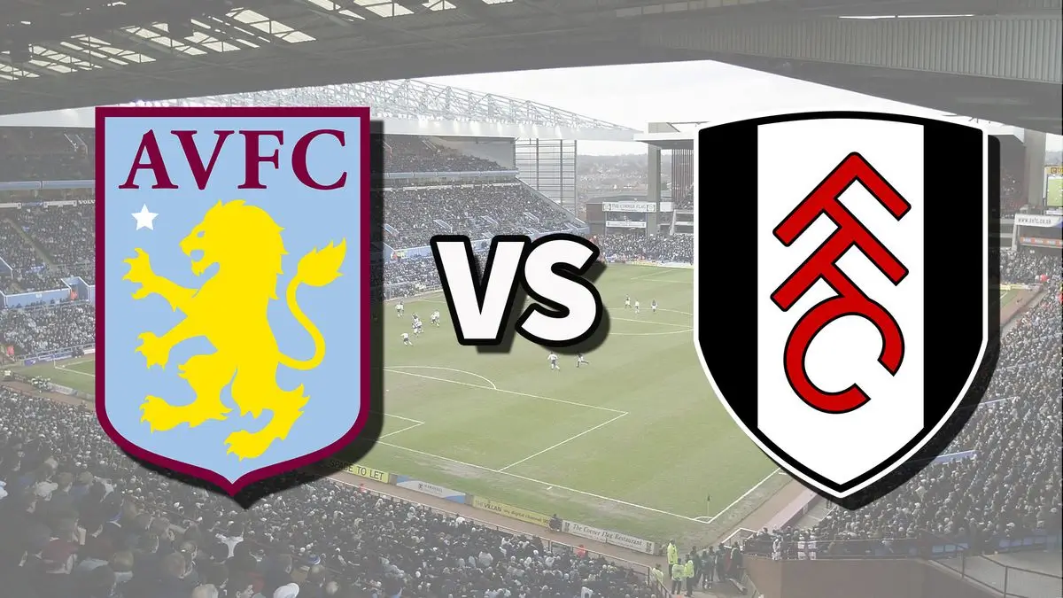 Nhận định Aston Villa vs Fulham (18h30 ngày 3/5) Vòng 35 Premier League 2024/25