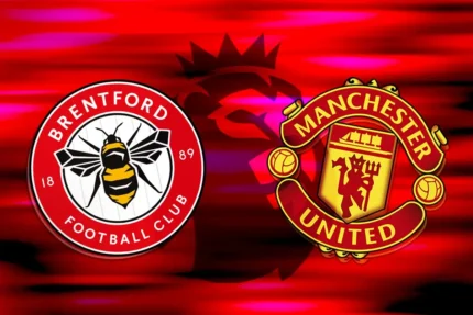 Nhận định soi kèo Brentford vs Manchester United lúc 20h00 ngày 4/5/2025 Nhận định soi kèo Brentford vs Manchester United lúc 20h00 ngày 4/5/2025
